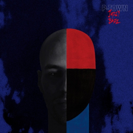 Jazzy Bazz – « P-Town » Album (2016)